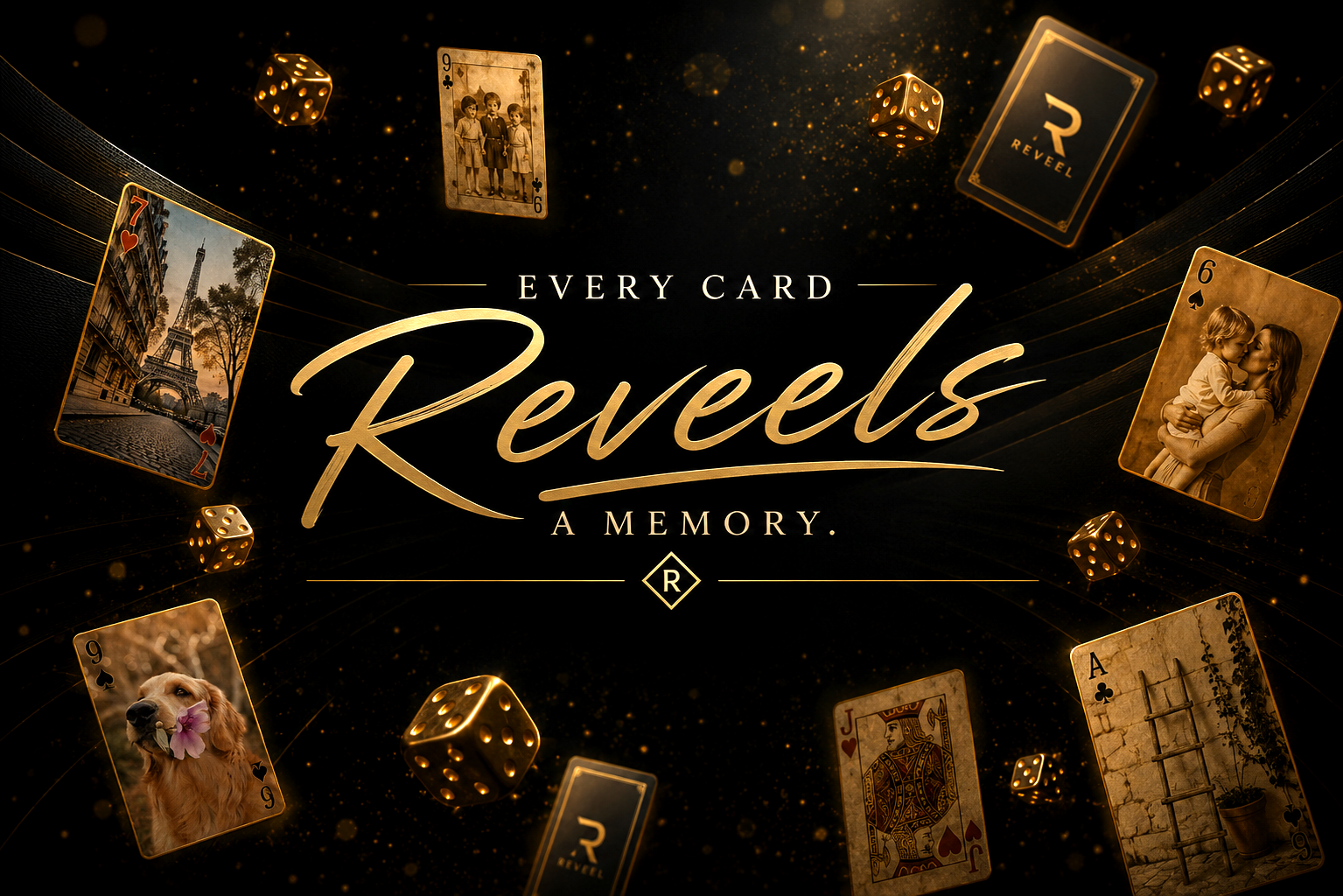 Every Card Reveels a Memory.